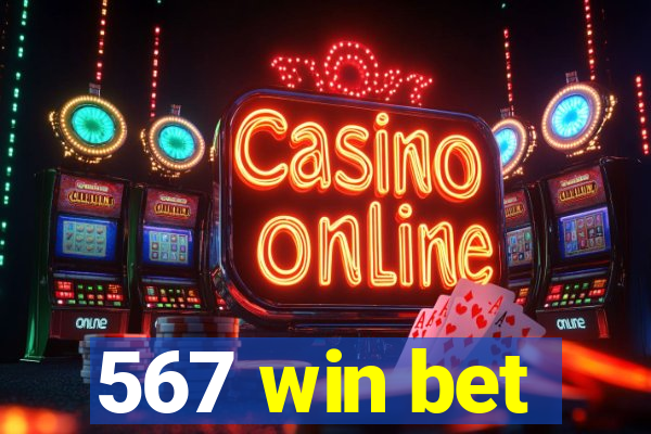 567 win bet